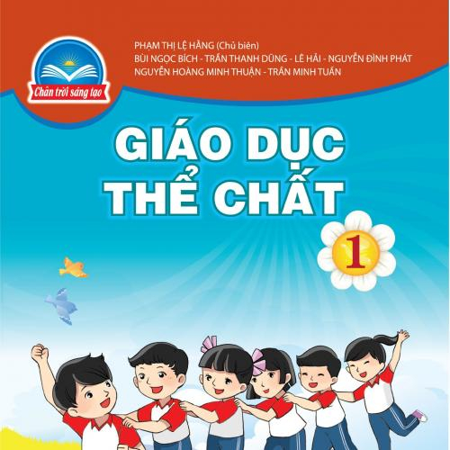 (Giáo dục phổ thông) Giới thiệu SGK Giáo dục thể chất 1 - Chân trời sáng tạo